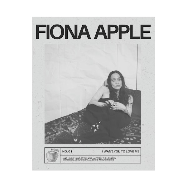 fiona apple - rolled poster 'I Want You To Love Me' Lyrics