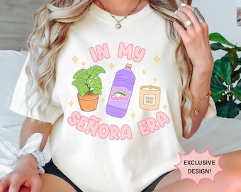 In My Senora Era T-Shirt - Ivory - Fabulosa - Plant Lady - Buenas Vibras - Latina Shirt
