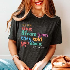 Fifth Grade Dream Team Teacher Shirt, Custom Teacher Name Tee, back to school Teacher Crew T-shirt, Teacher Appreciation, New Teacher Gift