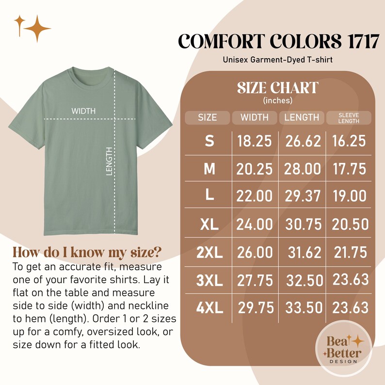 May include: A sage green Comfort Colors 1717 unisex garment-dyed t-shirt. The image includes a size chart with measurements in inches for sizes S through 4XL. Instructions on how to measure for an accurate fit are also included.