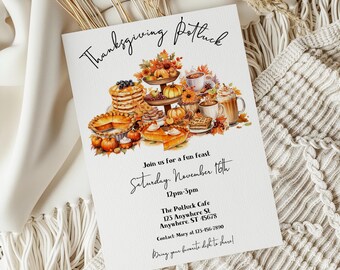 May include: Thanksgiving potluck invitation with a watercolor illustration of a table full of pies, cakes, coffee, and fall leaves. The invitation includes the date, time, location, and contact information. It also says "Bring your favorite dish to share!"