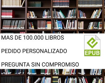 Peticion libros E-PUB mas de 100.000 libros