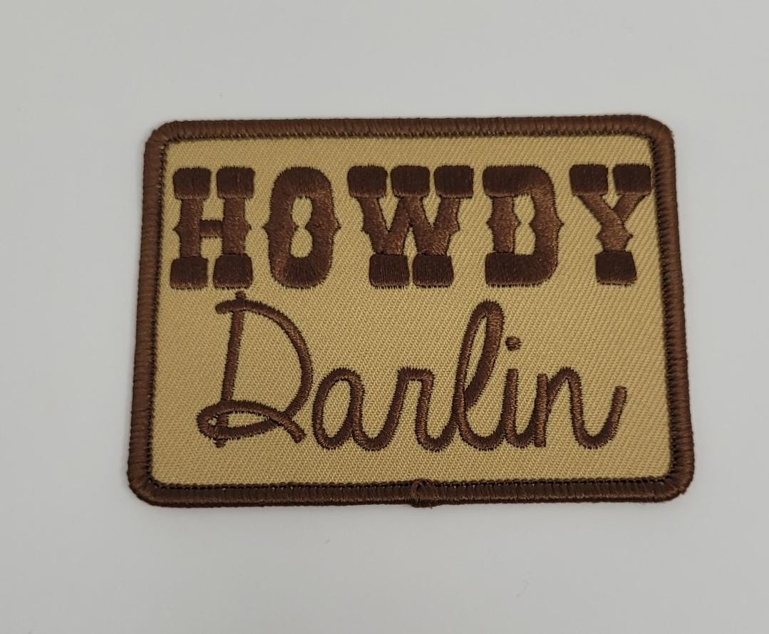 Brown Howdy Darlin Iron on Patch | Retro Country Embroidered Patch