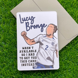 Carte de voeux A6 | Lucy Bronze n'était pas disponible | Carte de partenaire femme mari | Football féminin | Super Ligue féminine | Footballeuses