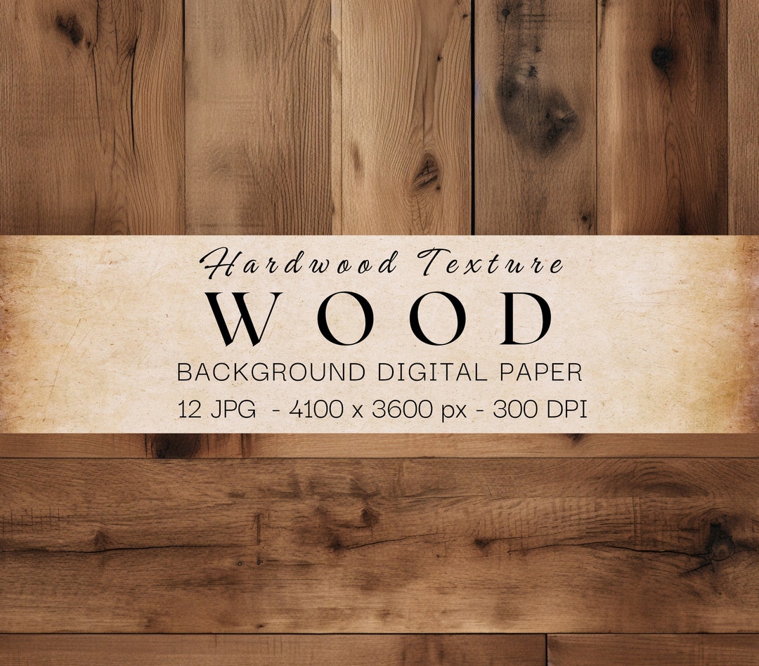 Hardwood Texture, Wood Background Digital Papers, Wood Texture