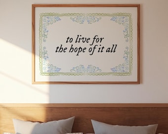 To Live For The Hope Of It All: Whimsical Cottagecore Wall Art (Digital Download)