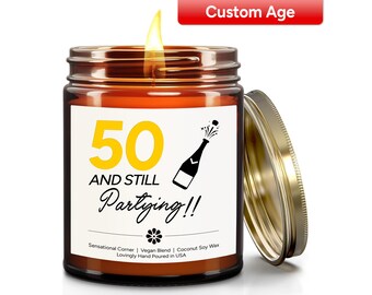 Personalized Still Partying Birthday Candle. Funny Custom Candle Gift for Dad, Mom, Brother, Sister or Friend of Any Age. Amazing Scents.