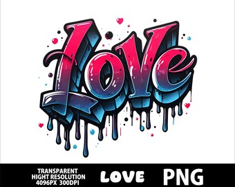Graffiti Love PNG: Valentine's Day Sublimation Design (Digital File)