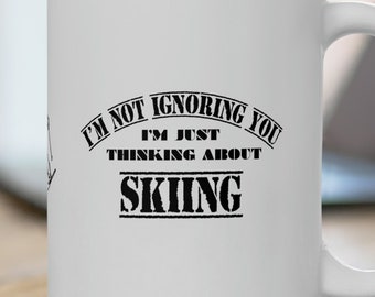 Funny Skiing Mug: Sarcastic Gift for Skiers, 15 oz Ceramic