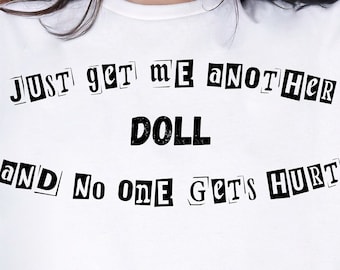 Funny Doll T-Shirt: Sarcastic Unisex Heavy Cotton Tee