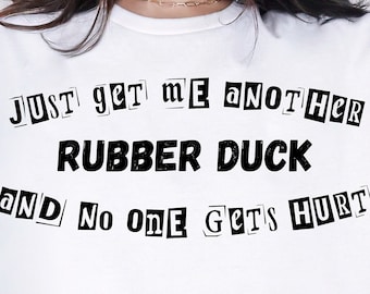 Funny Rubber Duck Sarcastic T-Shirt: Unisex Heavy Cotton Tee
