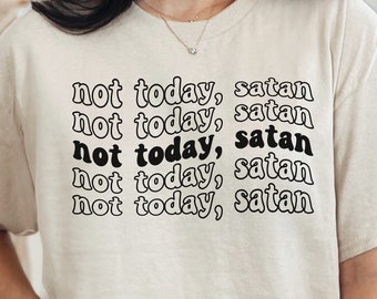 Camiseta "Not Today Satan": texto retro con ondas y eslogan divertido