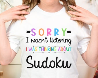 Funny Sudoku T-Shirt: Sarcastic Gift For Sudoku Lover