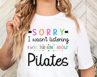 Funny Pilates T-Shirt, Sarcastic Gift for Her