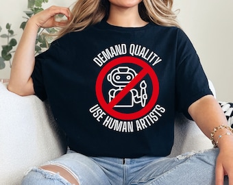 Künstler T-Shirt: No AI, Demand Quality Human Art