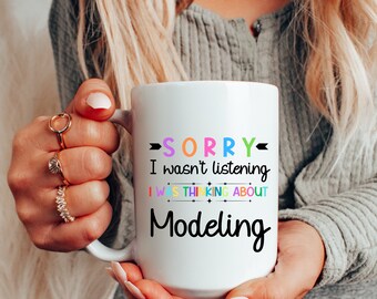 Modeling, Funny and Slightly Sarcastic Mug for that special friend in your life. You know the one. Large ceramic 15 oz mug.