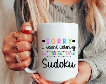 Sudoku, Funny and Slightly Sarcastic Mug for that special friend in your life. You know the one. Large ceramic 15 oz mug.