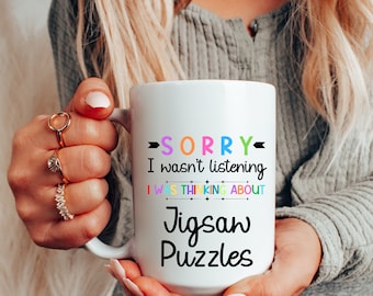 Jigsaw Puzzles, Funny and Slightly Sarcastic Mug for that special friend in your life. You know the one. Large ceramic 15 oz mug.