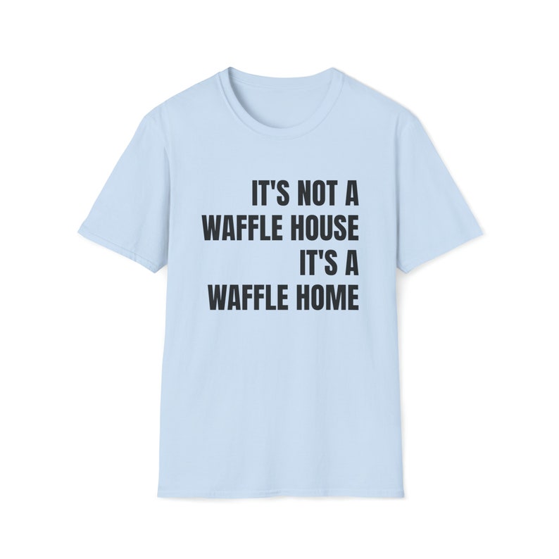 Waffel Home Softstyle Tee | Witziges Unisex T-Shirt Bild 4