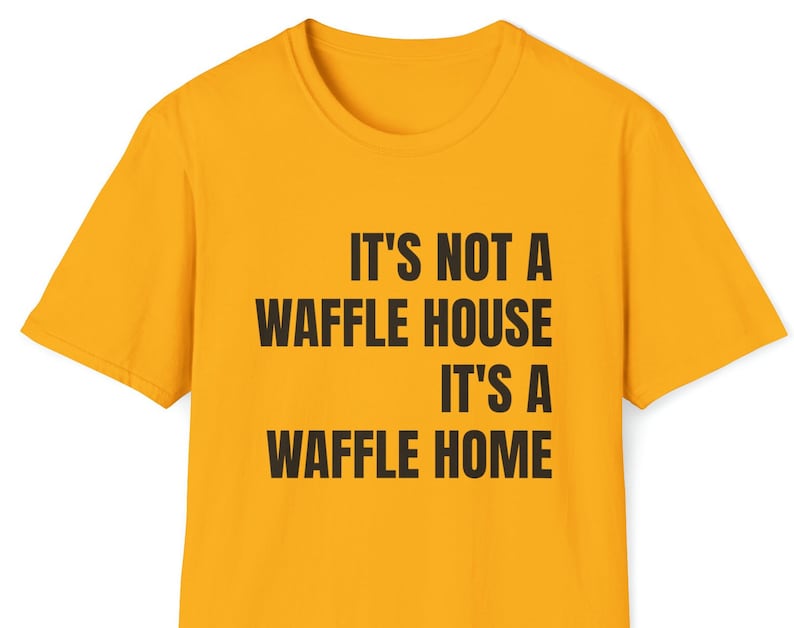 waffle house, waffle home, funny, punny, gifts, christmas, xmas, white elephant, friend gift, house, home, tshirt, restaurant,