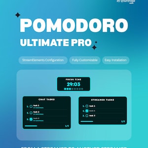 May include: A digital Pomodoro Ultimate Pro interface on a blue gradient background. It features a focus timer set to 29:03, a chat tasks list, and a streamer tasks list with checkboxes. Text includes StreamElements Configuration, Fully Customizable, Easy Installation, and From a Streamer to Another Streamer.