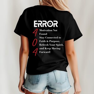 Fehler 404 Motivation nicht gefunden T-Shirt | Lustiges motivierendes Grafik-Shirt | Unisex Freizeitkleidung | Inspirierendes Geschenk für Freunde