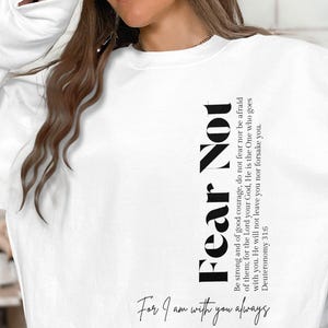 Fear Not Scripture Sweatshirt | Christian Bible Verse Crewneck | Inspirational Unisex Gift | Faith-Based Casual Wear | Motivational Jesus