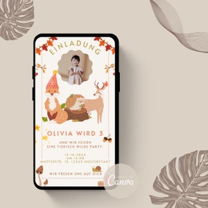 Könnte beinhalten: Eine digitale Einladung zu einer Kindergeburtstagsparty. Die Einladung zeigt einen Comic-Fuchs, Igel und Hirsch sowie ein Foto eines jungen Mädchens. Der Text lautet "Einladung Olivia wird 3 Und wir feiern eine tierisch wilde Party. 15.10.2024 Um 14:00 Musterstr. 15, 12345 Musterstadt Wir freuen uns auf dich Made in Canva".
