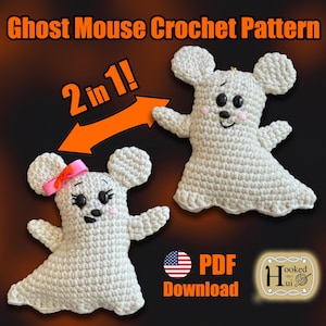 May include: Image of two crocheted ghost mice. One mouse has a pink bow and eyelashes. The other mouse has a gold crown. The text at the top says "Ghost Mouse Crochet Pattern". The text "2 in 1!" is in an orange arrow. The image also includes a PDF download icon.