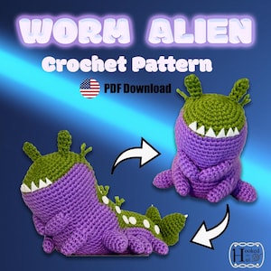 May include: A crochet pattern for a Worm Alien, shown in two poses. The alien is purple with a green head and white teeth. The text "WORM ALIEN Crochet Pattern" is at the top, with "PDF Download" below.