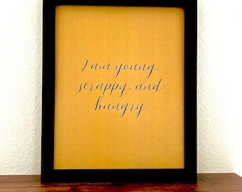 Hamilton Musical Printable, Young, Scrappy, and Hungry Wall Art, Digital Download