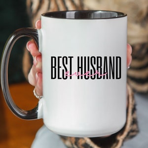Best Husband Ever, Husband Mug, Funny Husband Gift, Coffee Mug, Anniversary Mug, Gift For Husband, Valentines Gift