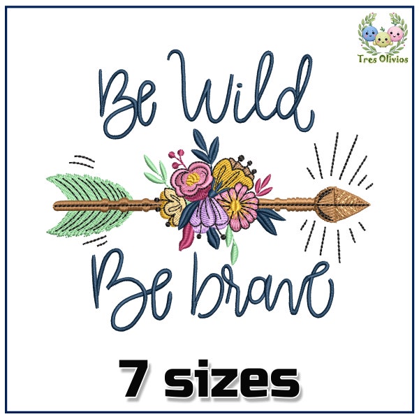 Tribal Arrow Machine Embroidery Design, Be wild, Be Brave, Native American, Boho Style, Flowers, Inspiring 4x4 pes dst hus jef