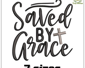 Saved By Grace Machine Embroidery Design, Christian embroidery, Faith, Jesus Christ, Prayer 4x4 pes dst hus jef