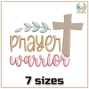 May include: Embroidered design featuring the words "prayer warrior" in gold and pink lettering, with a cross and a leafy branch in the background. The design is available in 7 sizes.