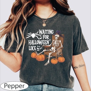 Waiting For Halloween Like Shirt, Skeleton Pumpkin Tshirt, Spooky Season Tee, Tis The Season Shirt, Skeleton Halloween Shirt, Gift for Her