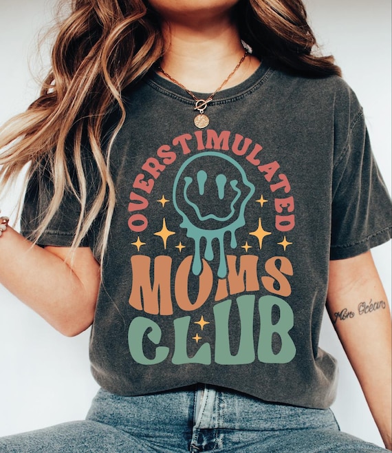 Overstimulated Moms Club Comfort Colors Shirt, Funny Mom T-shirt, Trendy Mothers Day Shirt, Gift For Mama, Comfort Colors Mama T shirt