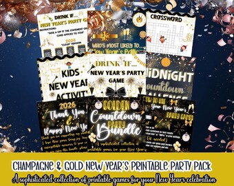 May include: A collection of printable New Year's party games in gold and champagne colors. The bundle includes games like "Drink If...", "Midnight Countdown", and a crossword puzzle. Text on the image reads "Champagne & Gold New Year's Printable Party Pack".