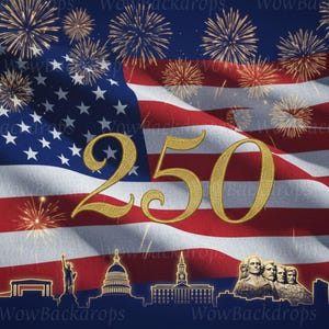 May include: A patriotic backdrop featuring the American flag with fireworks. Gold numerals "250" are prominently displayed. A silhouette of iconic landmarks, including the Statue of Liberty and Mount Rushmore, is at the bottom.