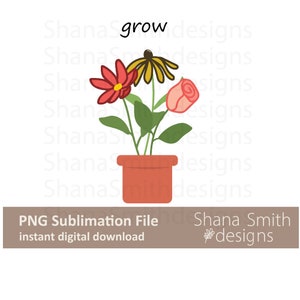 Könnte beinhalten: Eine digitale Illustration einer Topfpflanze mit drei Blüten. Die Blüten sind rot, rosa und gelb. Der Topf ist braun. Der Text "grow" befindet sich über der Pflanze.