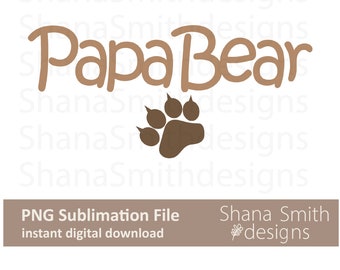 Papa Bär Sublimation Png, Papa Bär handgeschriebene digitale Datei, Shirt Design, Becher Design, digitaler Download, Bär Png, neuer Vater Png, Vatertag Png