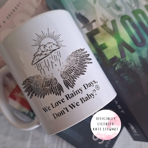 We Love Rainy Days Mug/ Officially Licensed/ KATE STEWART Merch/ The Ravenhood Merch/ Bookish Gift/ Dominic King/ Exodus/ One Last Rainy Day