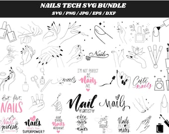 Nail Tech SVG Bundle, Nail Artist SVG Cut File, Girl Hand svg, Nail art Cut file, Nail Polish svg, Nail svg, Love Nails Shirt Print