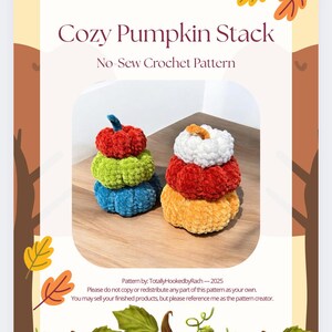 May include: Image of two stacks of crocheted pumpkins in various colors. The text "Cozy Pumpkin Stack" and "No-Sew Crochet Pattern" are displayed. The pumpkins are in shades of red, orange, white, green, and blue. The image also includes text about the pattern creator.