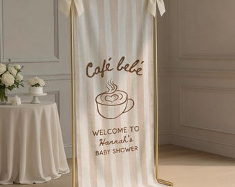 Cafe Bebe Baby Shower Welcome Sign,  Custom Fabric Personalized Baby Shower Sign, Coffee Welcome Sign for Baby Shower Decor Photo Backdrop
