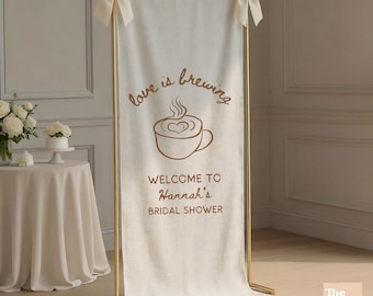 Love is Brewing Custom Linen Bridal Shower Welcome Sign Fabric Wedding Shower Banner Coffee Cafe Bachelorette Party Decor Outdoor Photo Sign