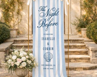 Rehearsal Dinner Welcome Sign, Stripe Coastal The Night Before Wedding Rehearsal Custom Party Banner Fabric Wedding Party Backdrop