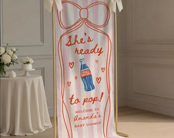 She's Ready to Pop Baby Shower Welcome Sign, Custom Fabric Personalized Baby Shower Welcome Sign for Baby Girl Shower Decor Photo Backdrop