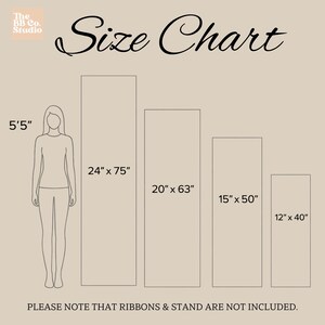 May include: A beige size chart graphic titled The BB Co. Studio Size Chart. It displays a human silhouette labeled 5'5" next to four rectangular panels with dimensions 24" x 75", 20" x 63", 15" x 50", and 12" x 40". Text states ribbons and stand are not included.