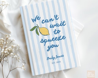 Can't to Squeeze You Baby Shower Guest Book Personalized Advice Notebook for New Parent Keepsake Memories for Newborn Baby Memory Book